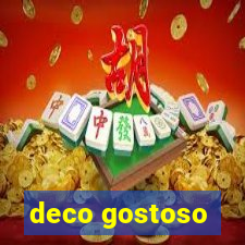 deco gostoso